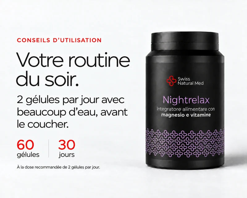 Nightrelax : Votre routine du soir. 2 gélules par jour avec beaucoup d’eau, avant le coucher. 60 gélules 30 jours À la dose recommandée de 2 gélules par jour.